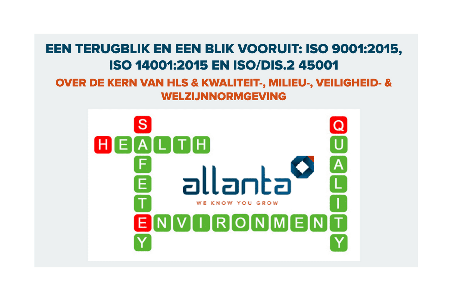 Allanta opleiding ISO9001:2015, ISO14001:2015, ISO/DIS.2 45001